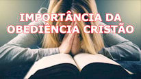 Motivacional Cristão O que significa 'Importância da obediência cristão'?