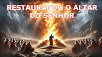Esboços de Pregação O que Restaurando o altar do Senhor?
